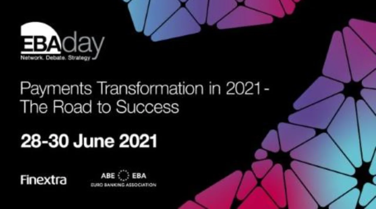 EBAday: Payments Transformation in 2021- The Road to Success