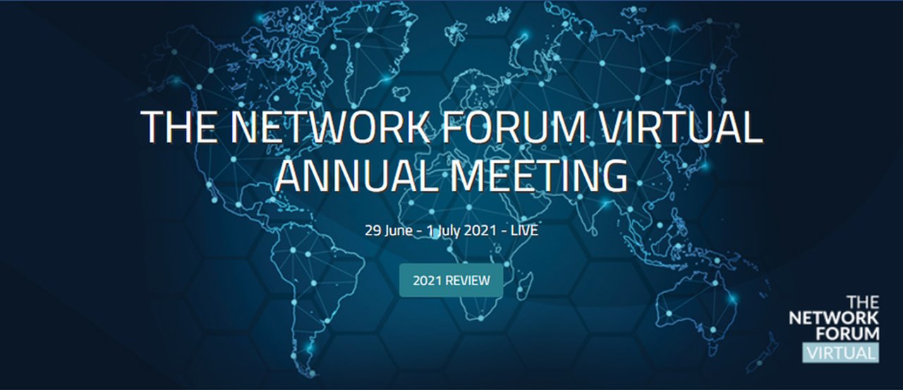 The Network Forum Virtual Annual Meeting was held 29 June to 1 July 2021