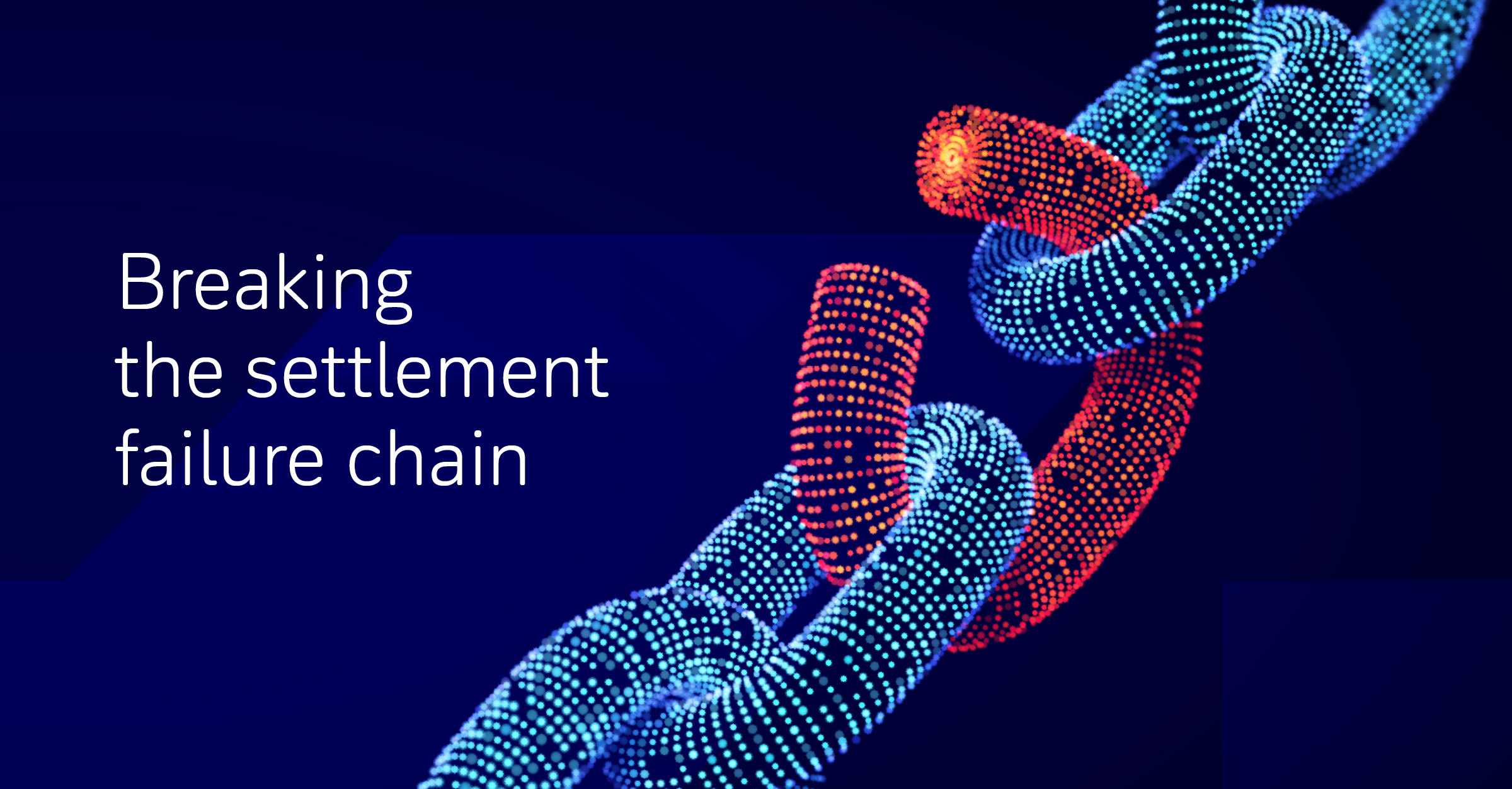Breaking the settlement failure chain – Deutsche Bank